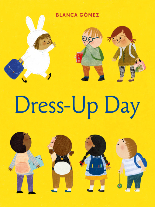 Title details for Dress-Up Day by Blanca Gómez - Wait list